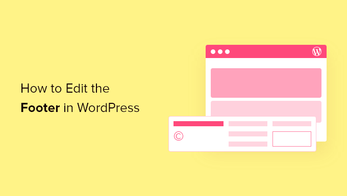 Cách chỉnh sửa footer trong WordPress (4 cách)