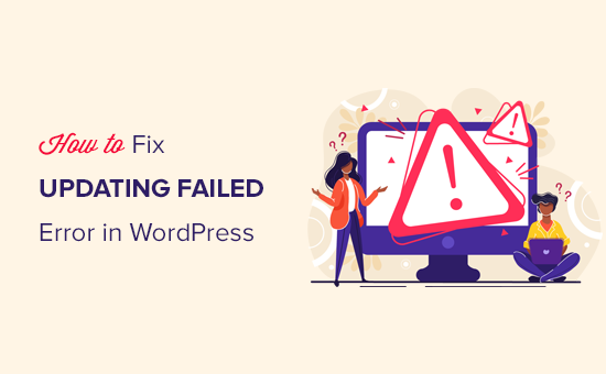 Sửa lỗi cập nhật không thành công hoặc lỗi xuất bản không thành công trong trình chỉnh sửa bài đăng WordPress