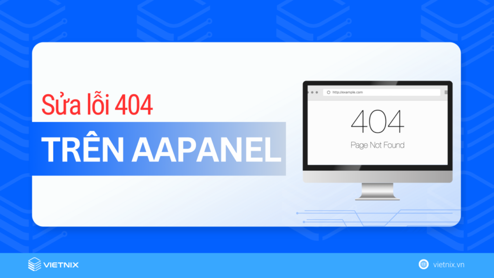 Sửa lỗi 404 trên aaPanel